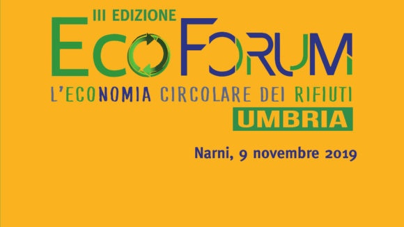 III Edizione dell’EcoForum, l’Economia Circolare dei Rifiuti in Umbria